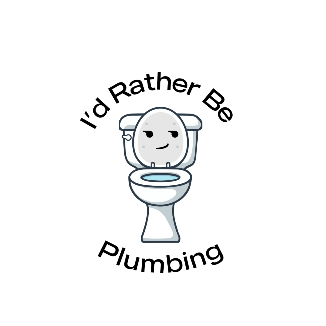 I'd Rather Be Plumbing Sticker