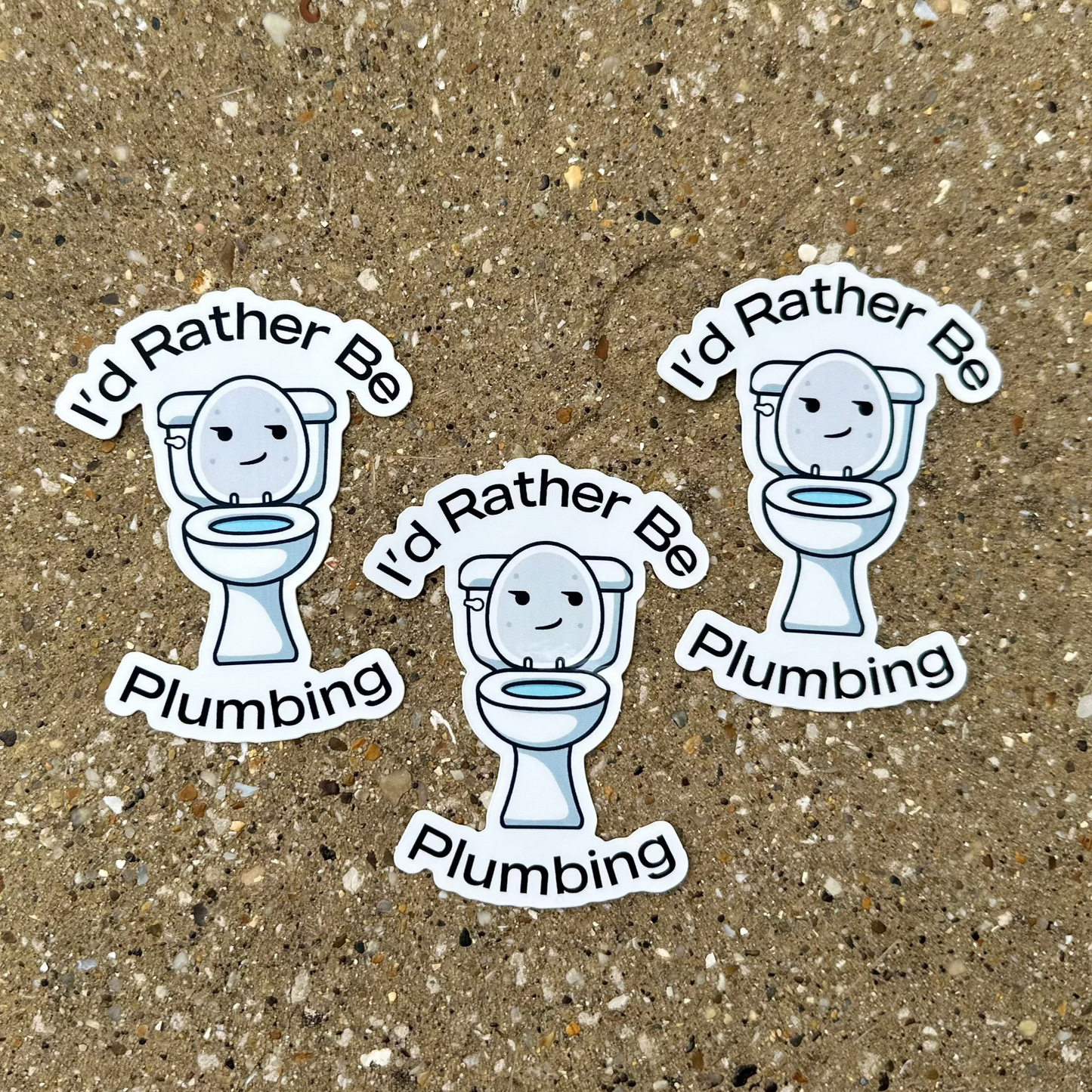 I'd Rather Be Plumbing Sticker